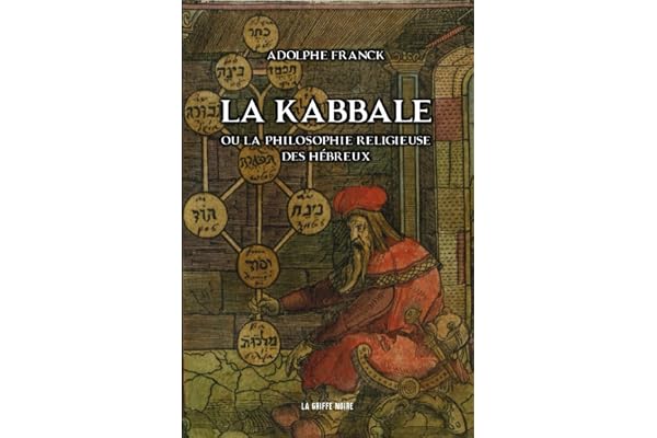 La Kabbale ou la philosophie religieuse des Hébreux