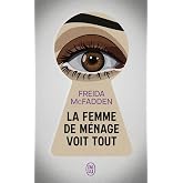 La femme de m&eacute;nage voit tout