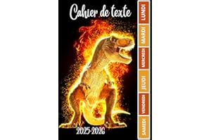 CAHIER DE TEXTE 2025 2026 DINOSAURE: T-REX | Pour filles et garçons pratique pour toutes les matières | cm1 cm2 ce1ce2 cp