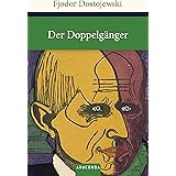 Der Doppelgänger: Ein Petersburger Poem (Große Klassiker zum kleinen Preis, Band 142)