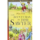 Las Aventuras de Tom Sawyer (CLASICOS JUVENILES)