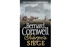 Sharpe's Siege: The Winter Campaign, 1814. A historical fiction action adventure from the Sunday Times bestselling author: Book 20 (The Sharpe Series)