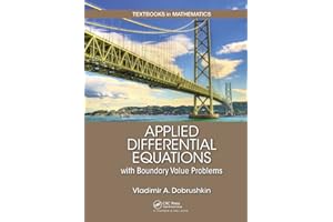 Applied Differential Equations with Boundary Value Problems (Textbooks in Mathematics)