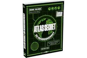 Atlas secret du renseignement - Édition augmentée du guide de l'espion, avec Le Bureau des légendes - Édition 2025