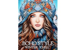 Boho Style Winter Chill - Fashion Coloring Book for Teens & Adults: Beautiful Models Wearing Bohemian Chic Winter Outfits (Fashion Coloring for Teens & Adults)