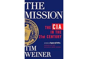 The Mission: The CIA in the 21st Century