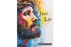 Jesu liv - Målarbok för vuxna och äldre: Svensk Utgåva