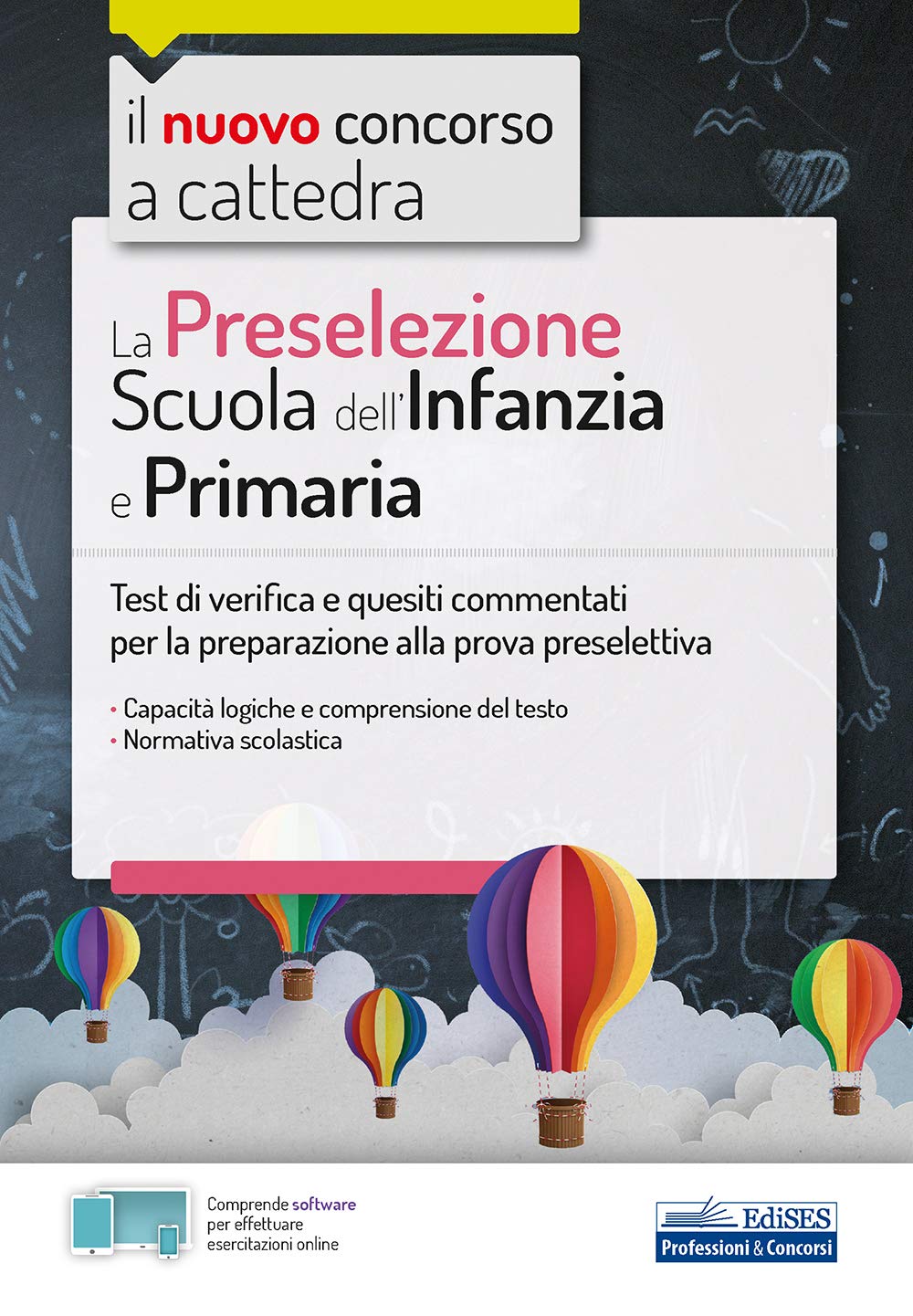La Preselezione Scuola dell'Infanzia e Primaria: Quesiti risolti e commentati di logica, comprensione del testo, normativa scolastica