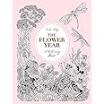 The Flower Year: A Colouring Book: Amazon.co.uk: Duly, Leila ...