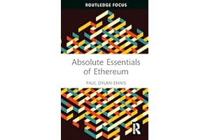 Absolute Essentials of Ethereum (Absolute Essentials of Business and Economics)