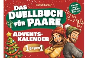 Das Adventskalender-Duellbuch für Paare: 24 Tage voller Spaß, Lachen und Zweisamkeit mit lustigen Minispielen | Das perfekte Geschenk für eine unvergessliche Paarzeit im Advent