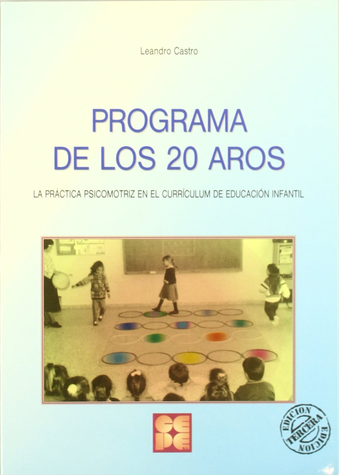 Programa de los 20 aros: La practica psicomotriz en el currículum de Educación Infantil