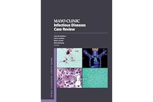 Mayo Clinic Infectious Disease Case Review: With Board-Style Questions and Answers (Mayo Clinic Scientific Press)