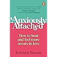 Anxiously Attached: How to heal and feel more secure in love