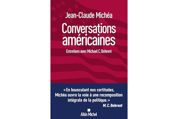 Conversations américaines: Entretiens avec Michael C. Behrent