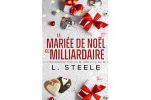 La Mariée de Noël du Milliardaire: Une comédie romantique de Noël avec une fausse relation passionnée