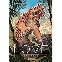 La tigre. Love