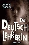 Die Deutschlehrerin: Roman