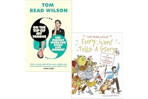 Tom Read Wilson 2 Books Collection Set (On the Tip of My Tongue, Every Word Tells a Story)
