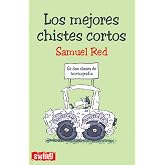 Mejores chistes cortos, los: Una gran selecci&oacute;n de los m&aacute;s peque&ntilde;os y divertidos chistes: descubre los mejores chistes cortos