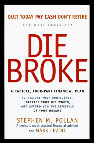 Die Broke: A Radical Four-Part Financial Plan livre