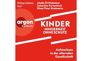Kinder – Minderheit ohne Schutz: Aufwachsen in der alternden Gesellschaft