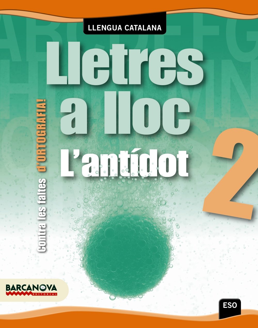Lletres a lloc 2 ESO. Ortografia