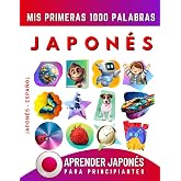 Aprender Japon&eacute;s para Principiantes, Mis Primeras 1000 Palabras: Libro Biling&uuml;e de Aprendizaje de Japon&eacute;s - Espa&ntilde;ol para Ni&ntilde;o