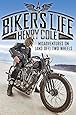 A Biker's Life: Misadventures on (and off) Two Wheels