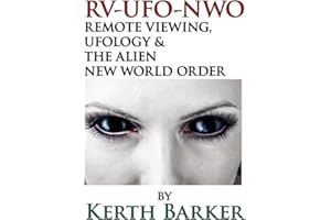 RV-UFO-NWO Remote Viewing, Ufology & The Alien New World Order