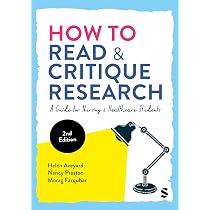 How to Read and Critique Research: A Guide for Nursing and