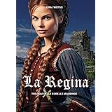 La Regina (Trilogia delle Sorelle MacBride Vol. 1)