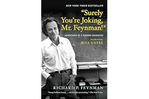 "Surely You're Joking, Mr. Feynman!": Adventures of a Curious Character