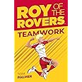 Roy of the Rovers: Teamwork