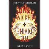 The Wicked + The Divine Volume 8: Old is the New New (WICKED & DIVINE TP)
