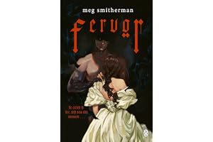 Fervor: The brand new haunting, gothic sci-fi novella in which forbidden attraction sparks a dangerous obsession
