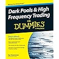 Dark Pools and High Frequency Trading For Dummies