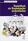 Deutschland, ein Bundeskanzlerpunkermärchen by