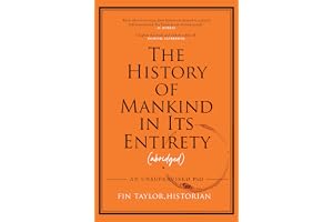 The History of Mankind in Its Entirety (Abridged): An Unsupervised PhD