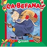 La befana. Ediz. a colori