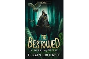 The Bestowed: A Dark Manifest (The Bestowed: Young Paladins)