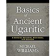 Basics of Ancient Ugaritic: A Concise Grammar, Workbook, and Lexicon