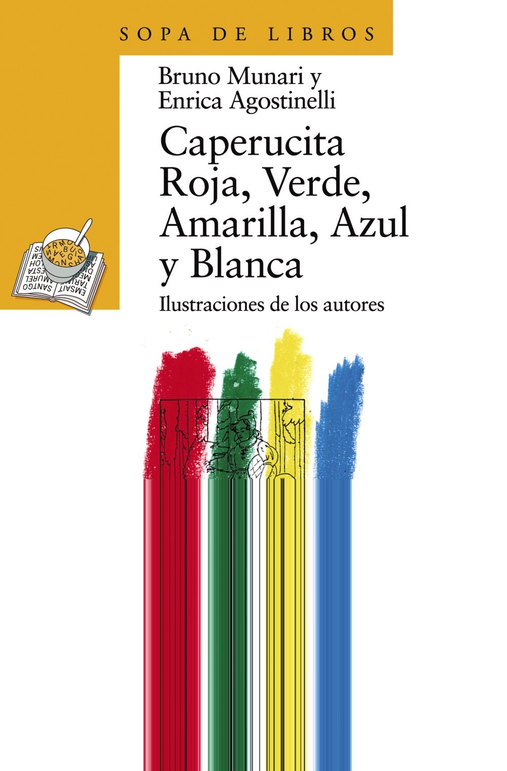 Caperucita Roja, Verde, Amarilla, Azul y Blanca - Sopa de Libros)
