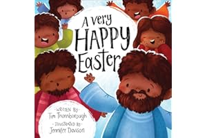 A Very Happy Easter: (Fun and faithful interactive retelling of the Easter story to gift kids ages 2-4) (Very Best Bible Stories)