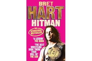 Hitman: My Real Life in the Cartoon World of Wrestling