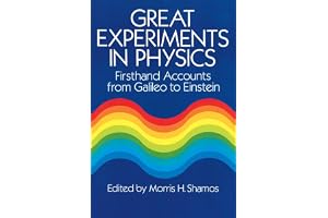 Great Experiments in Physics: Firsthand Accounts from Galileo to Einstein