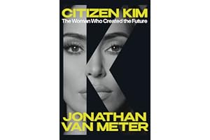 Citizen Kim: The Woman Who Created the Future