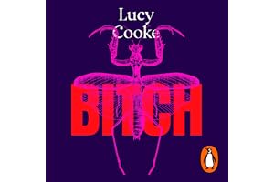 Bitch: A Revolutionary Guide to Sex, Evolution and the Female Animal