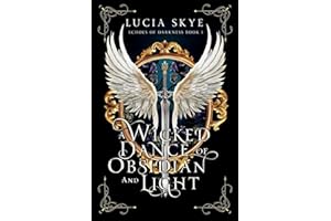 A Wicked Dance of Obsidian and Light: Echoes of Darkness Book 1