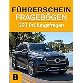 Führerschein Fragebögen - Fahrschule Prüfungsbögen Klasse B - Führerschein Prüfung Lehrbuch